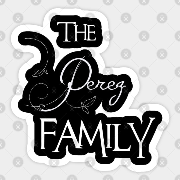 The Perez Family ,Perez NAME Sticker by inevitablede